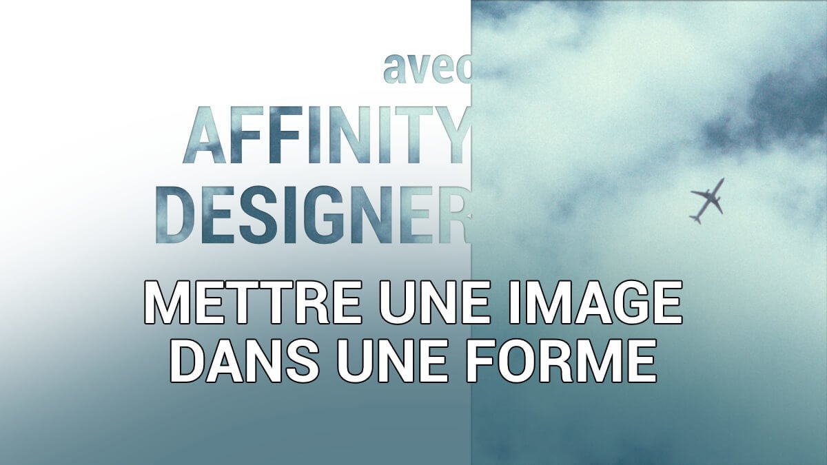 comment mettre une image dans une forme avec Affinity Designer