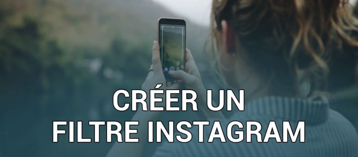 Créer un filtre Instagram